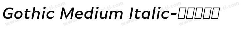 Gothic Medium Italic字体转换
